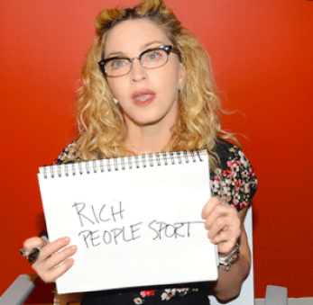 Madonna deemed tennis a "Rich People Sport"